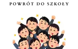 POWR&Oacute;T DO SZKOŁY